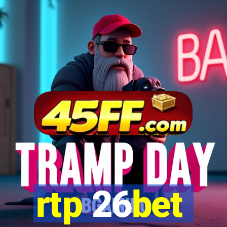 rtp 26bet